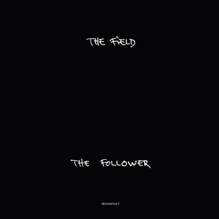 180926%20The_Follower_(The_Field_album)